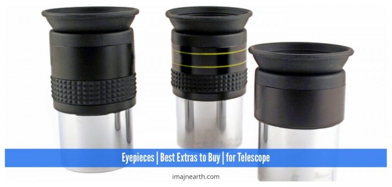best telescope eyepieces to get as extras
