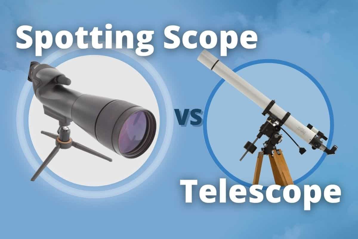 spotting scope vs telescope